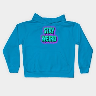 Stay weird Kids Hoodie